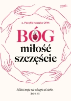 Bóg, miłość, szczęście