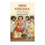 Misja Kościoła, sprawa nielicznych czy zadanie wszystkich?