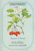 Głóg sercu na ratunek