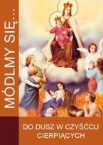 Módlmy się...Do dusz w czyśćcu cierpiących