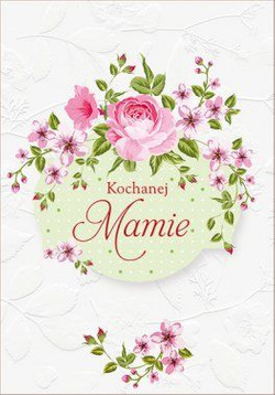 Karnet "Kochanej Mamie"