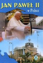 Jan Paweł II w Polsce 1999 r - LICHEŃ - DVD