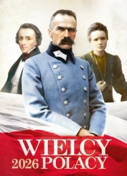 Kalendarz ścienny 2026r. - Wielcy Polacy