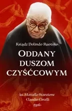 Ksiądz Dolindo Ruotolo. Oddany duszom czyśćcowym