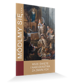 Módlmy się…Msze Święte i nabożeństwa za zmarłych