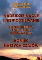 Nadejdzie nagle i niespodziewanie