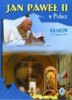 Jan Paweł II w Polsce 1999 r - KRAKÓW - DVD