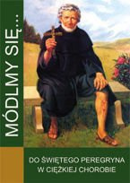 Módlmy się…Do Świętego Peregryna w ciężkiej chorobie