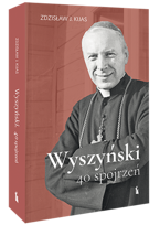 Wyszyński. 40 spojrzeń (oprawa miękka)