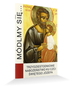 Módlmy się…Trzydziestodniowe nabożeństwo ku czci św. Józefa