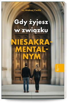 Gdy żyjesz w związku niesakramentalnym 