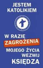 Karta "Jestem katolikiem - w razie zagrożenia mojego życia wezwij księdza"