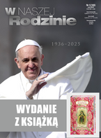 W Naszej Rodzinie 05/2025 + Mała książeczka o świętych