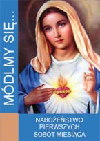 Módlmy się…Nabożeństwa pierwszych sobót miesiąca