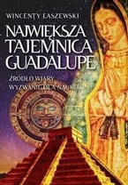 Największa tajemnica Guadalupe