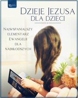Dzieje Jezusa dla dzieci 