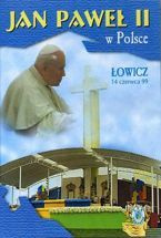 Jan Paweł II w Polsce 1999 r - ŁOWICZ - DVD