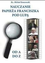 Nauczanie Papieża Franciszka pod lupą. Od A do Z