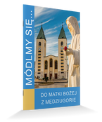 Módlmy się...Do Matki Bożej z Medziugorie