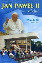 Jan Paweł II w Polsce 1999 r - JASNA GÓRA - DVD