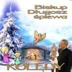 KOLĘDY - Biskup Długosz śpiewa- CD