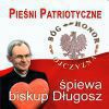 Pieśni Patriotyczne - śpiewa Biskup Długosz -  płyta CD