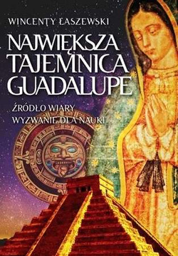 Największa tajemnica Guadalupe 