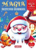 Magia świątecznego kolorowania - kolorowanka z naklejkami