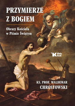 Przymierze z Bogiem. Obrazy Kościoła w Piśmie Świętym