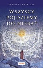 Wszyscy pójdziemy do nieba?