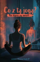 Co z tą jogą? Nie dajcie się uwieść…