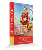 Módlmy się…Do świętego Floriana