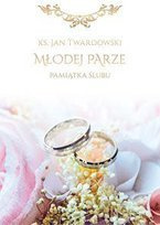 Ks. Jan Twardowski Młodej Parze. Pamiątka ślubu