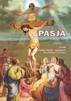 Pasja w wizji wielkiej mistyczki i stygmatyczki Anny Katarzyny Emmerich