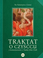 Traktat o czyśćcu z komentarzem o. Pawła Orła CSsR